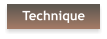 Technique